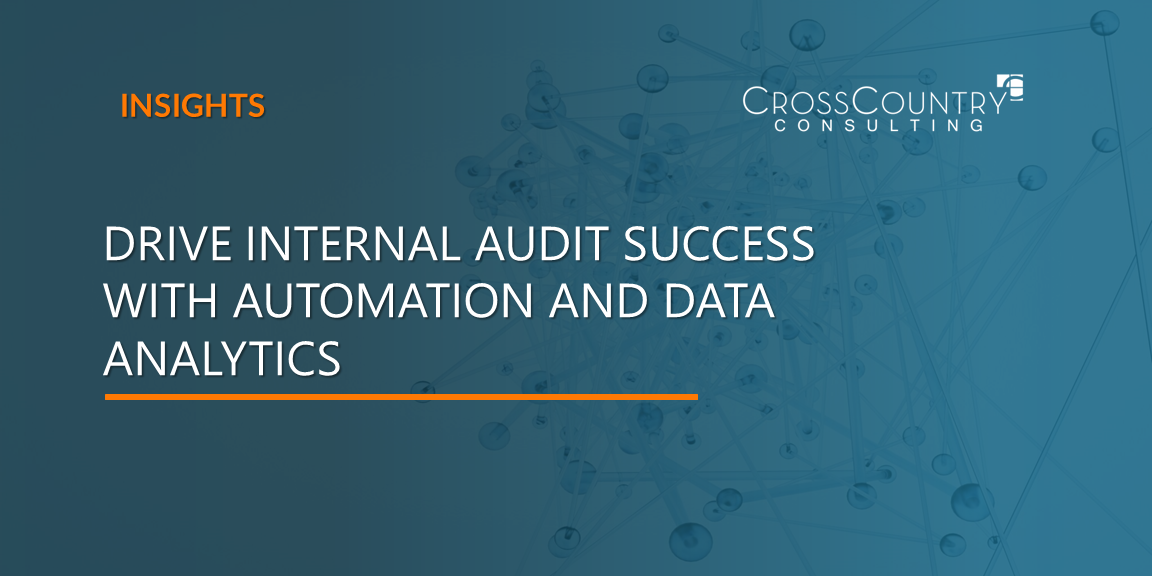 Drive Internal Audit Success With Automation and Data Analytics
