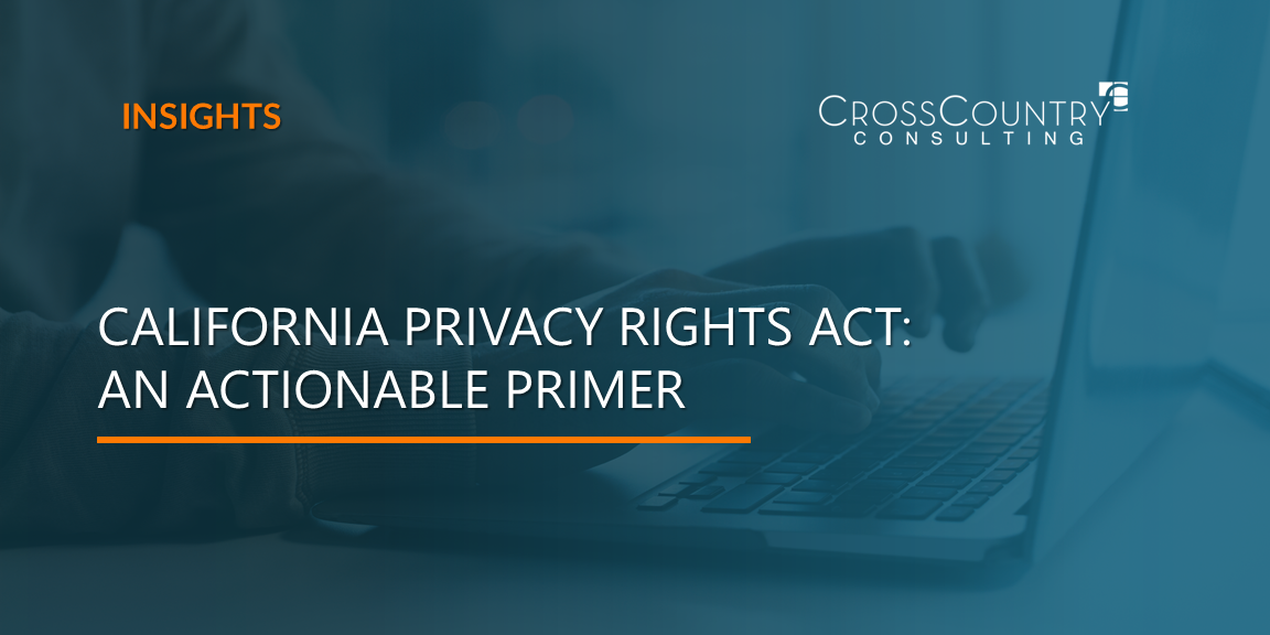 California Privacy Rights Act: An Actionable Primer