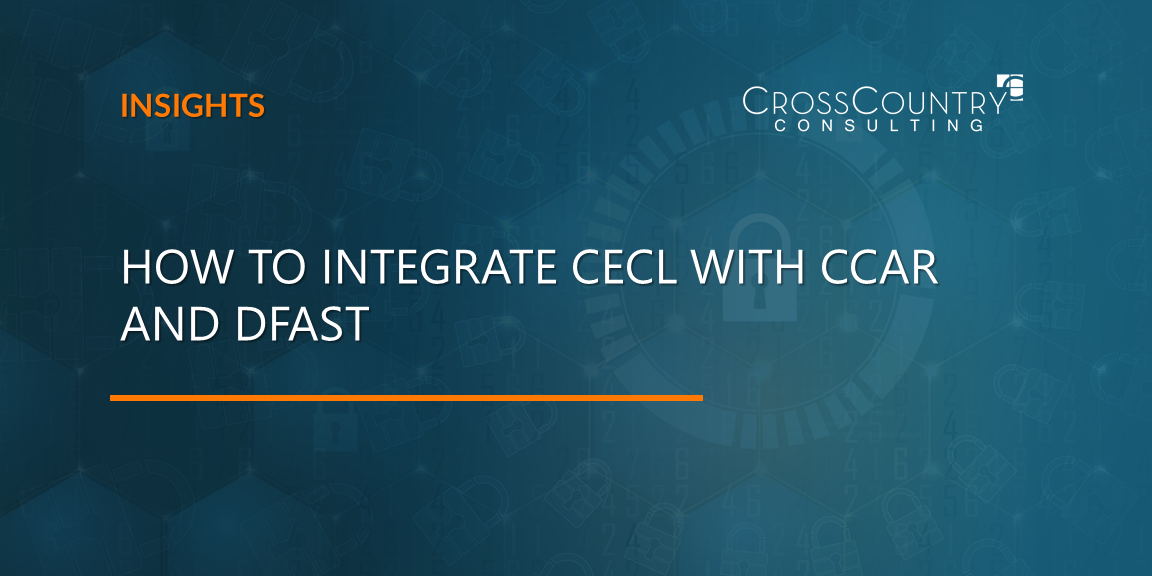 how to integrate cecl with ccar and dfast