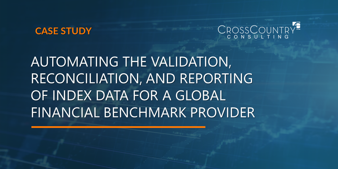 Automating the Validation, Reconciliation, and Reporting of Index Data for a Global Financial Benchmark Provider