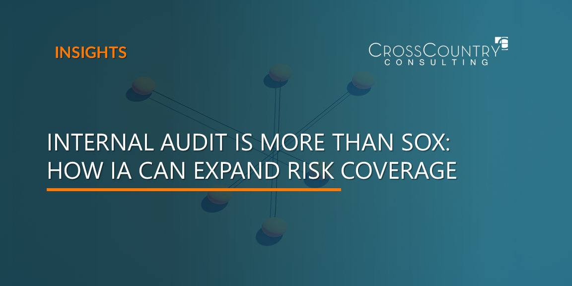 Internal Audit Is More Than SOX: How IA Can Expand Risk Coverage