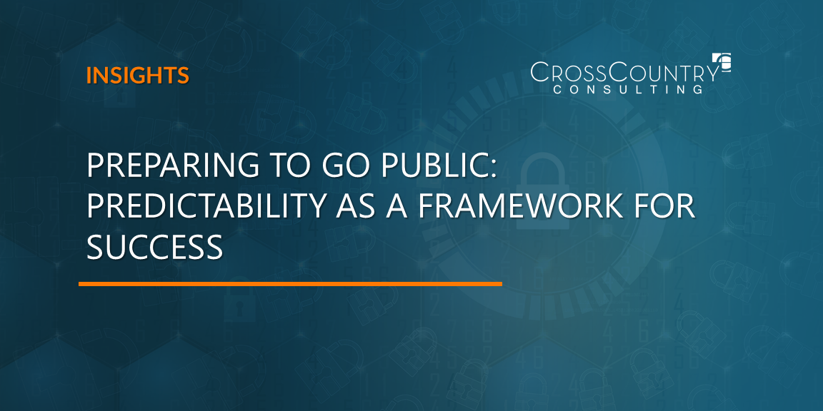 Preparing to Go Public: Predictability as a Framework for Success