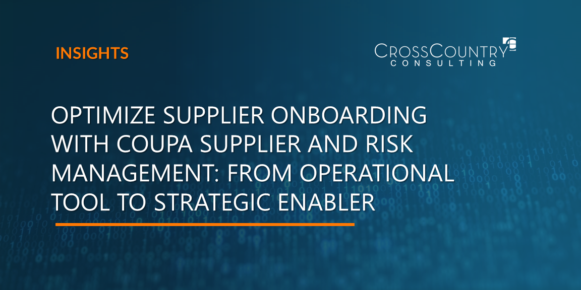 Optimize Supplier Onboarding With Coupa Supplier and Risk Management: From Operational Tool to Strategic Enabler